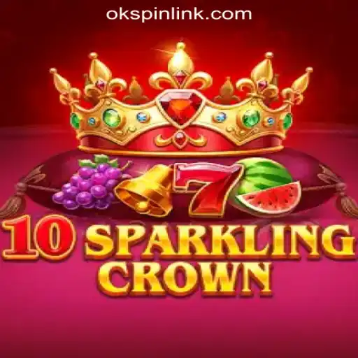 Exploring 10SparklingCrown at OKSpin Online Casino Philippines