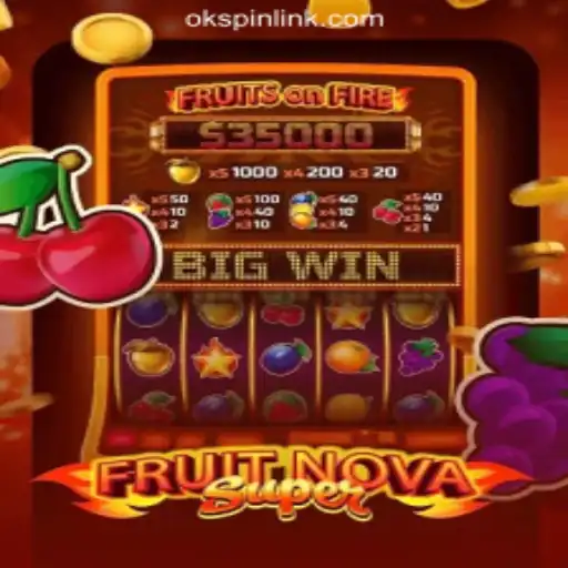 FruitNovaSuper: A Thrilling Experience at OKSpin Online Casino Philippines